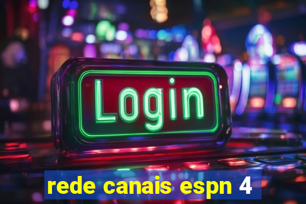 rede canais espn 4